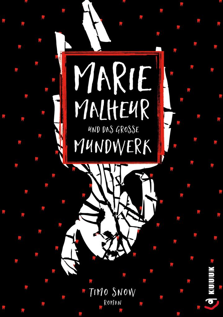 Produktbild: Marie Malheur und das große Mundwerk | Timo Snow