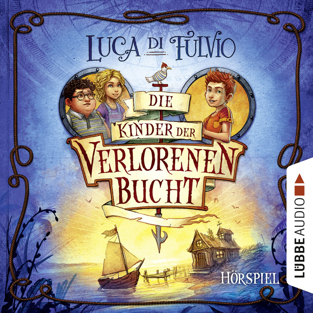 Luca Di Fulvio Die Kinder der Verlorenen Bucht (Hörbuch Download