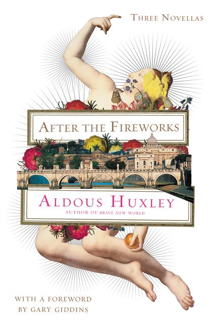 Produktbild: After the Fireworks | Aldous Huxley, Gary Giddins