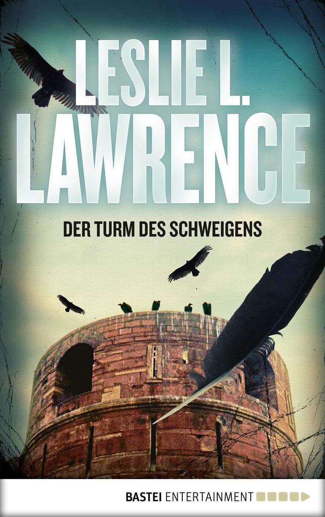 Produktbild: Der Turm des Schweigens | Leslie L. Lawrence