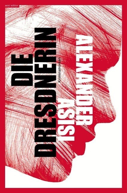 Produktbild: DIE DRESDNERIN | Alexander Asisi