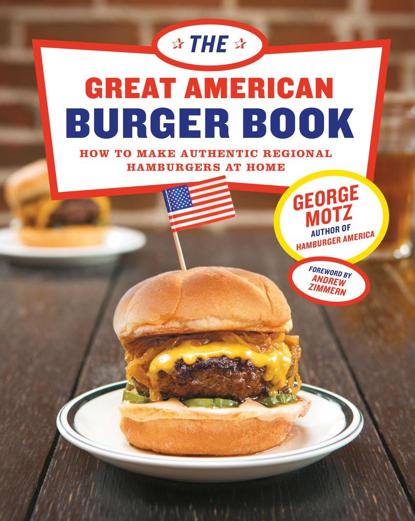 Produktbild: The Great American Burger Book | George Motz