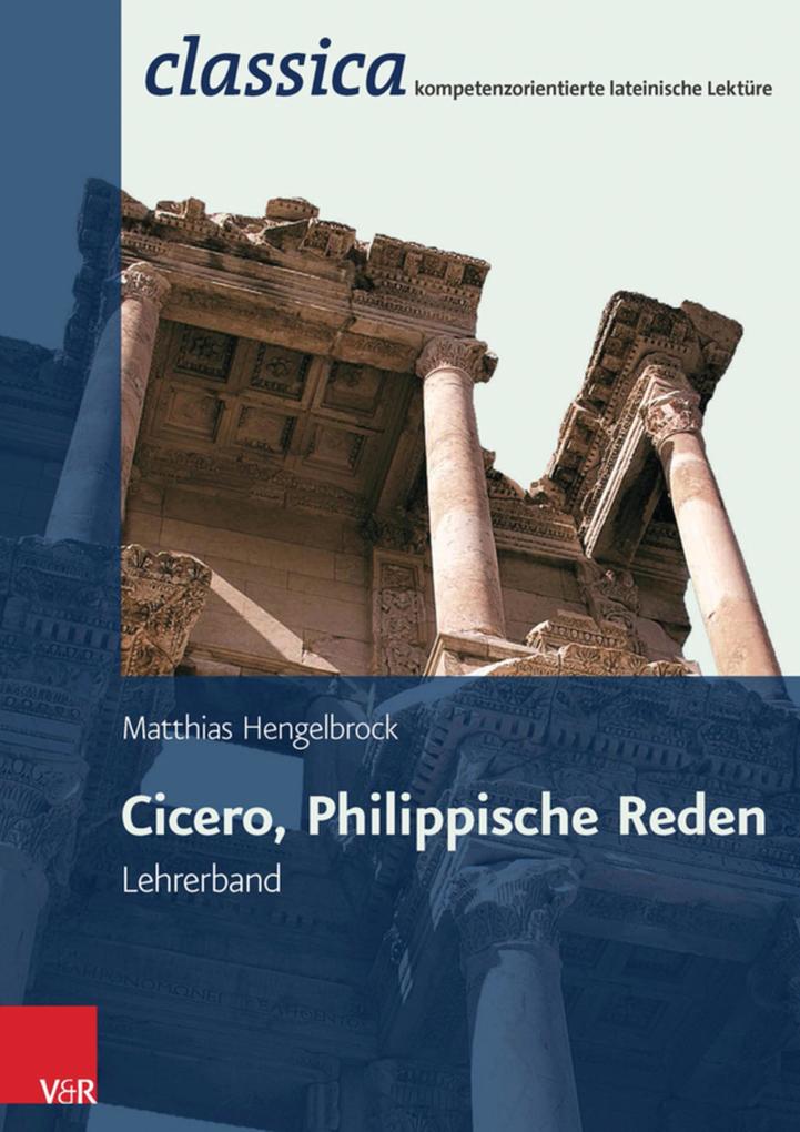 Produktbild: Cicero, Philippische Reden - Lehrerband | Matthias Hengelbrock