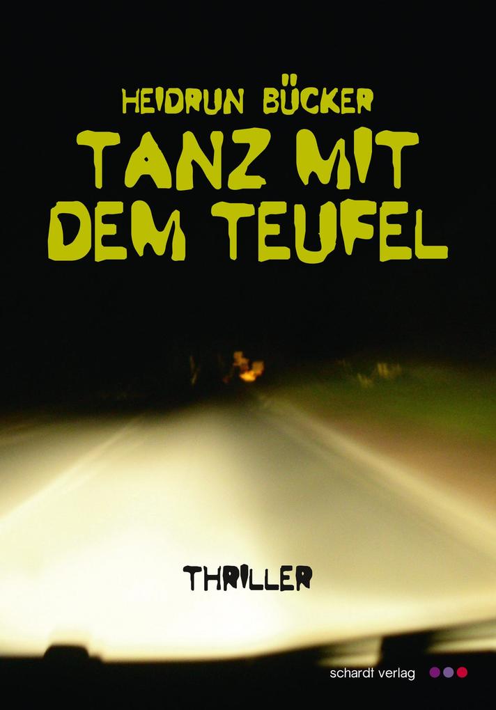 Produktbild: Tanz mit dem Teufel: Thriller | Heidrun Bücker