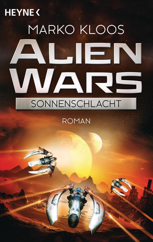 Produktbild: Alien Wars - Sonnenschlacht (3) | Marko Kloos