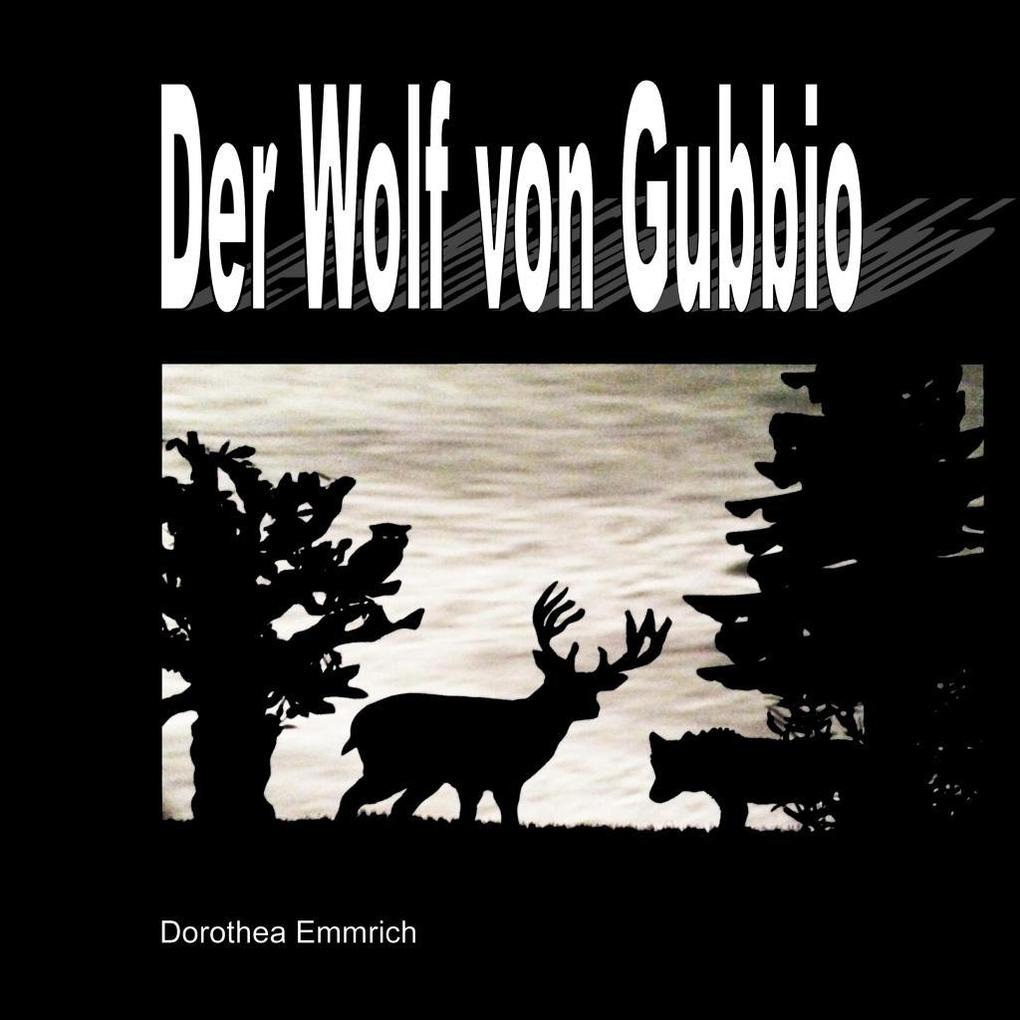 Produktbild: Der Wolf von Gubbio | Dorothea Emmrich