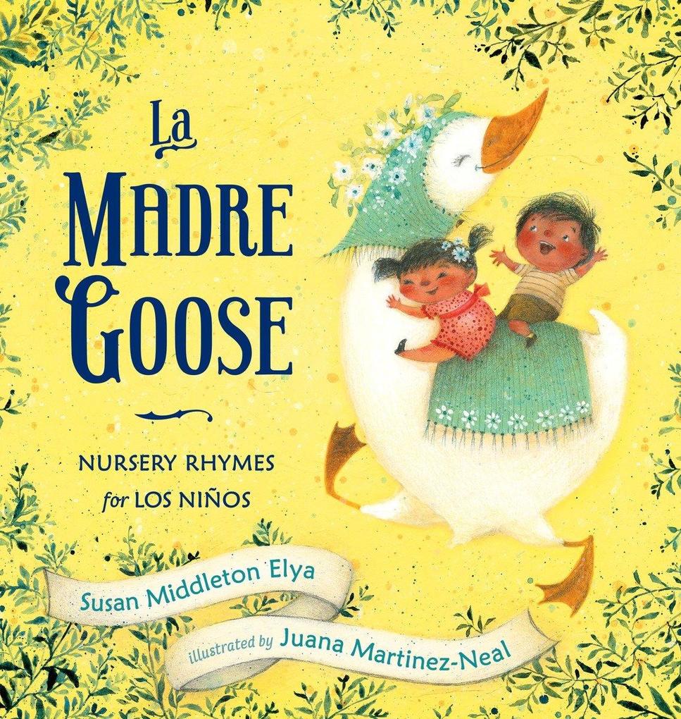 La Madre Goose: Nursery Rhymes for Los Niños als Buch (gebunden)