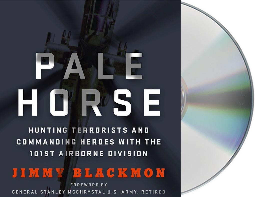 Produktbild: Pale Horse: Hunting Terrorists and Commanding Heroes with the 101st Airborne Division | Jimmy Blackmon