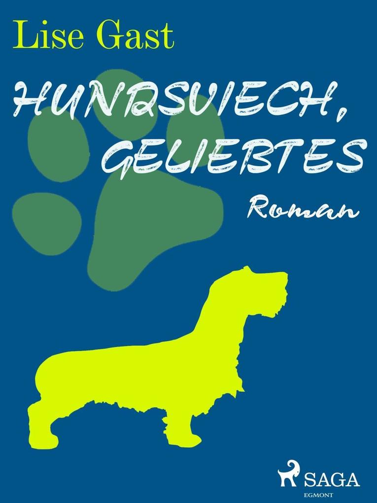 Produktbild: Hundsviech, geliebtes | Lise Gast