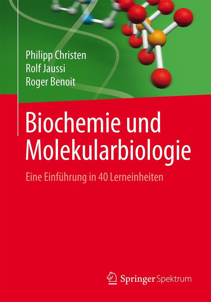 Produktbild: Biochemie und Molekularbiologie | Philipp Christen, Rolf Jaussi, Roger Benoit