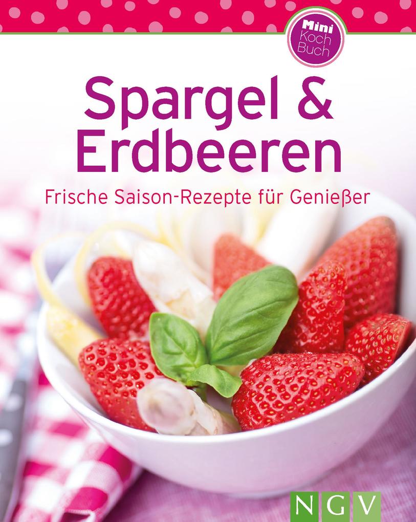 Produktbild: Spargel & Erdbeeren | Naumann & Göbel Verlag