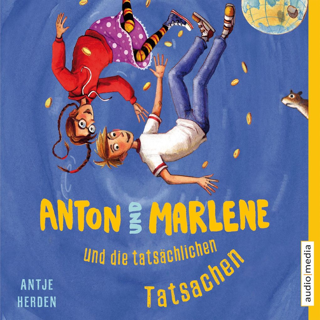 Produktbild: Anton und Marlene und die tatsächlichen Tatsachen | Antje Herden