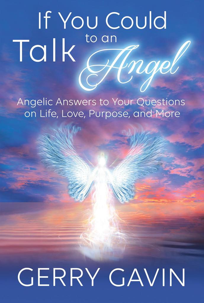 Produktbild: If You Could Talk to an Angel | Gerry Gavin