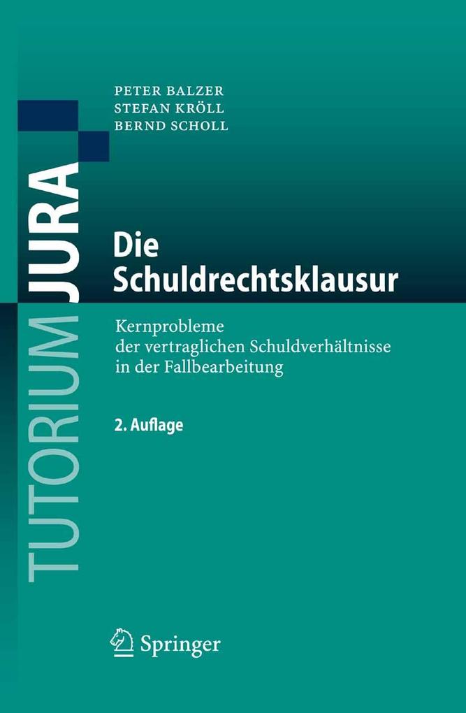 Produktbild: Die Schuldrechtsklausur | Peter Balzer, Stefan Kröll, Bernd Scholl