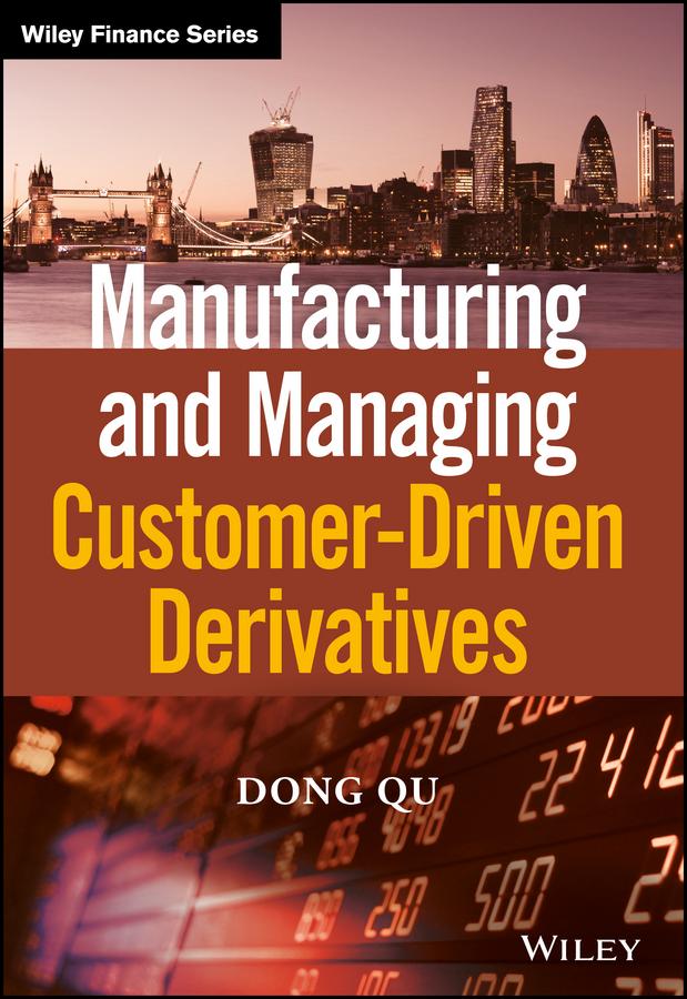 Manufacturing and Managing Customer-Driven Derivatives als eBook epub