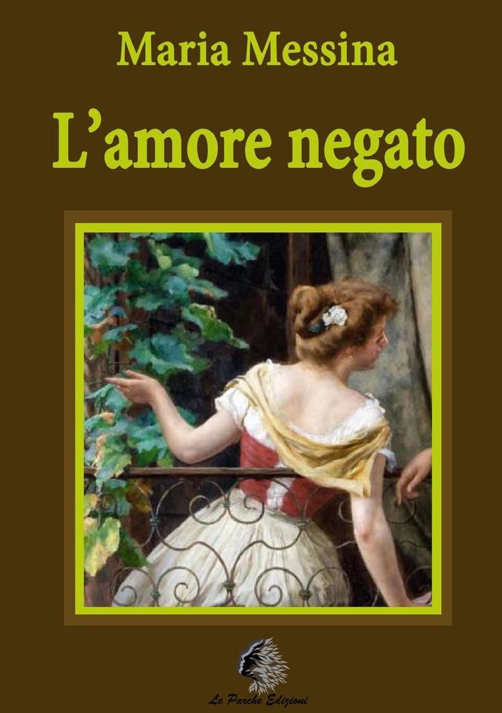 Produktbild: L'amore negato | Maria Messina