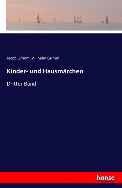 Produktbild: Kinder- und Hausmärchen | Jacob Grimm, Wilhelm Grimm