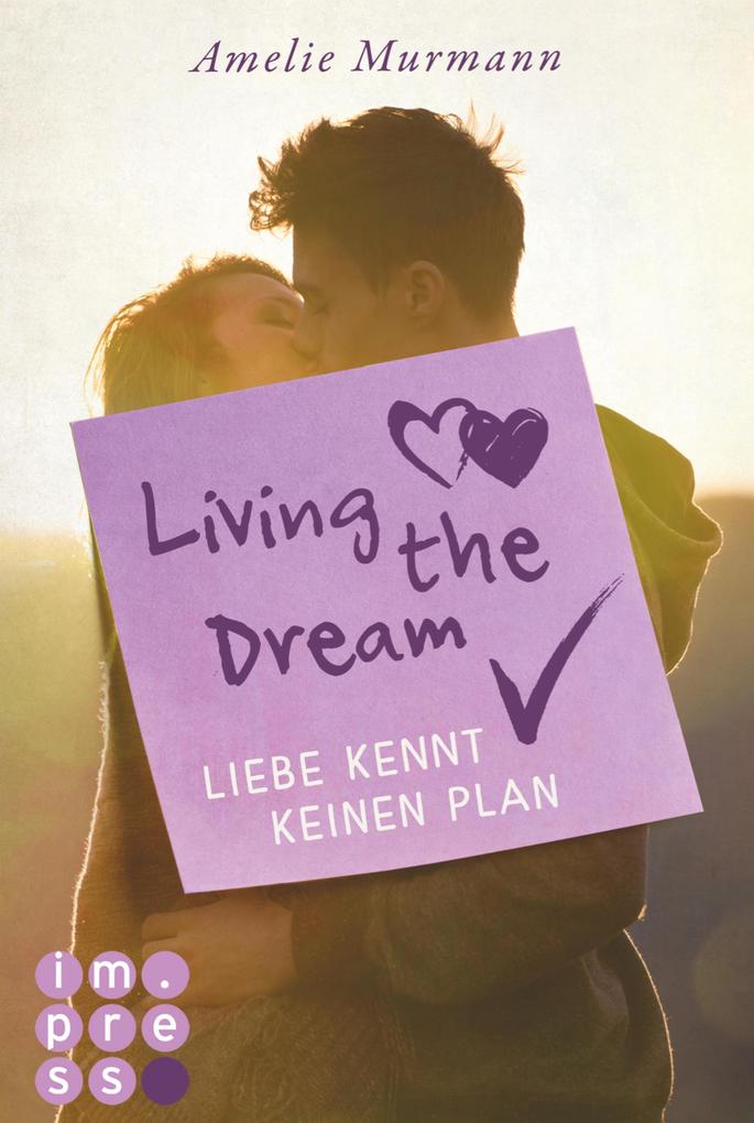 Produktbild: Living the Dream. Liebe kennt keinen Plan | Amelie Murmann