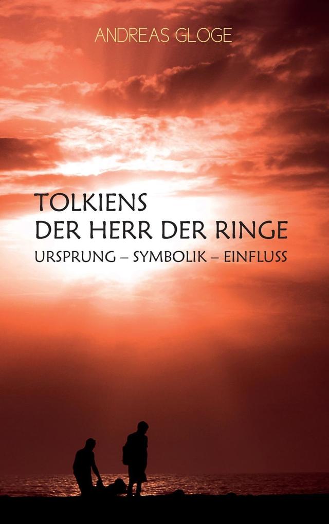 Produktbild: Tolkiens Der Herr der Ringe | Andreas Gloge