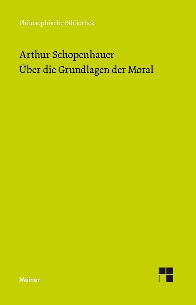 Produktbild: Über die Grundlage der Moral | Arthur Schopenhauer
