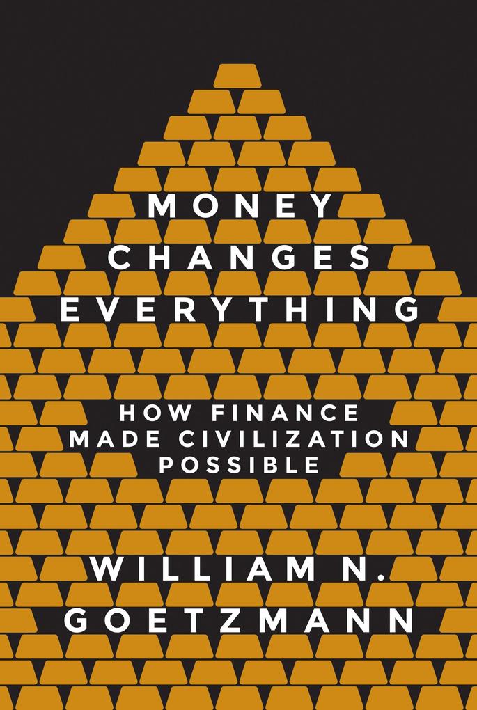 Produktbild: Money Changes Everything | William N. Goetzmann