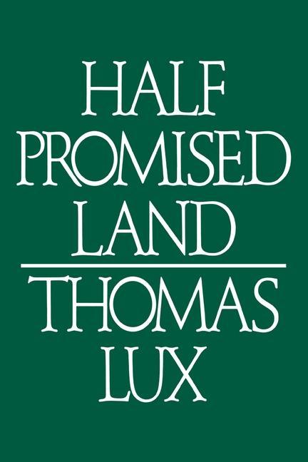 Produktbild: Half Promised Land | Thomas Lux