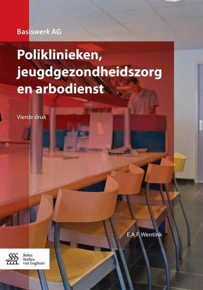 Produktbild: Poliklinieken, jeugdgezondheidszorg en arbodienst | E. A. F. Wentink