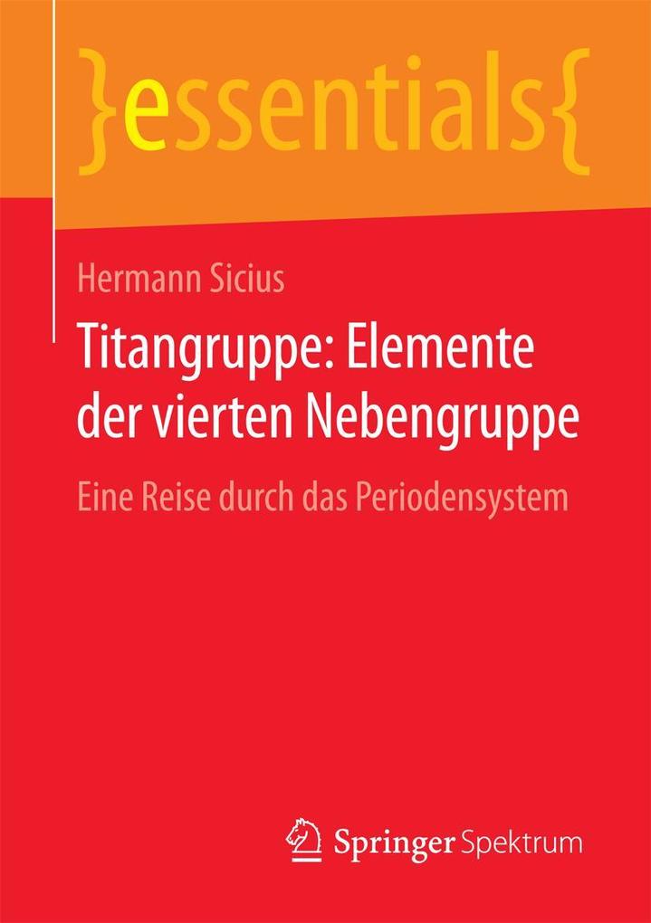Produktbild: Titangruppe: Elemente der vierten Nebengruppe | Hermann Sicius