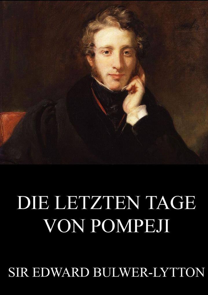 Produktbild: Die letzten Tage von Pompeji | Edward Bulwer-Lytton