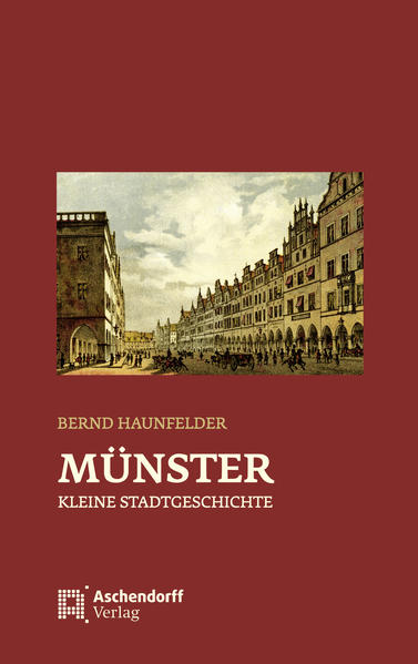 Produktbild: Münster - Kleine Stadtgeschichte | Bernd Haunfelder