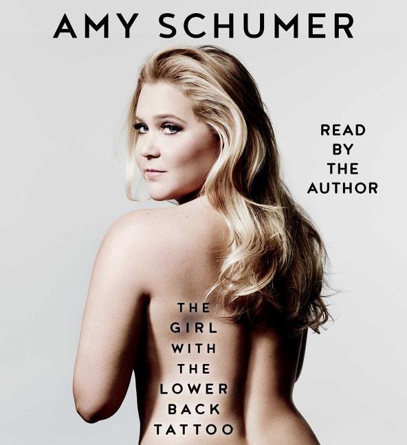 Produktbild: The Girl with the Lower Back Tattoo | Amy Schumer