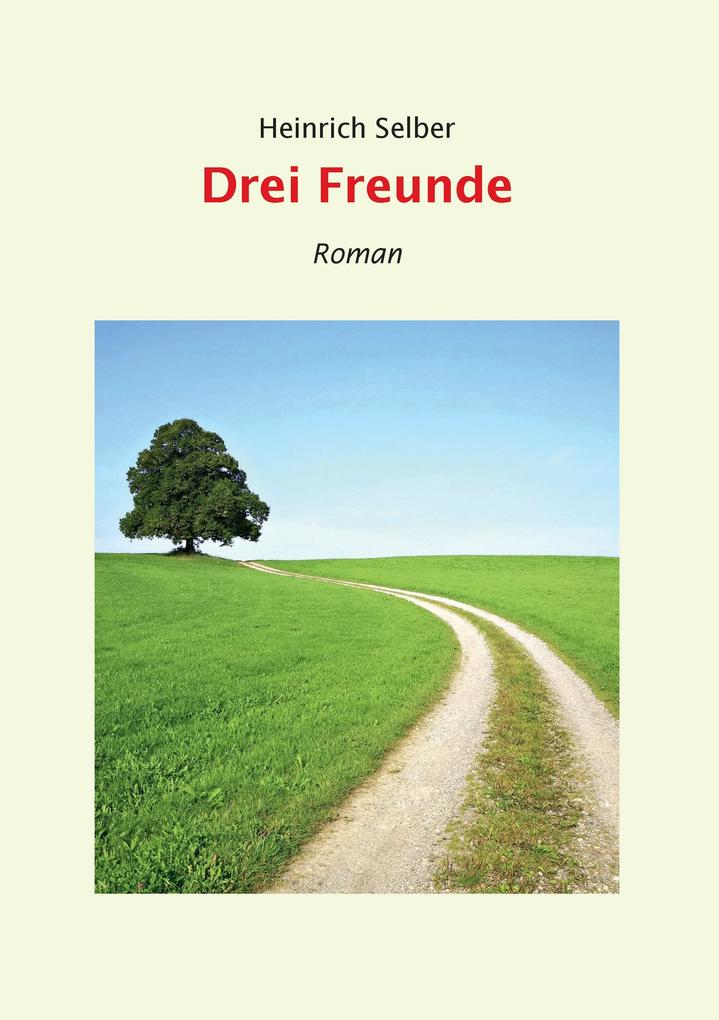 Produktbild: Drei Freunde | Heinrich Selber