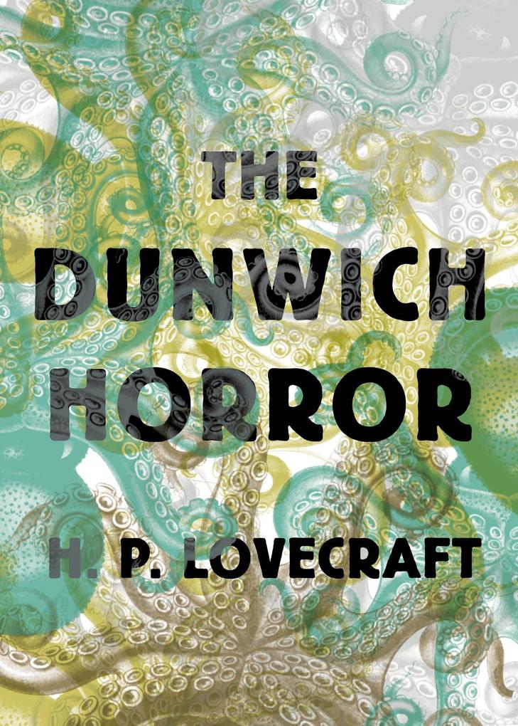 Produktbild: The Dunwich Horror | H P Lovecraft