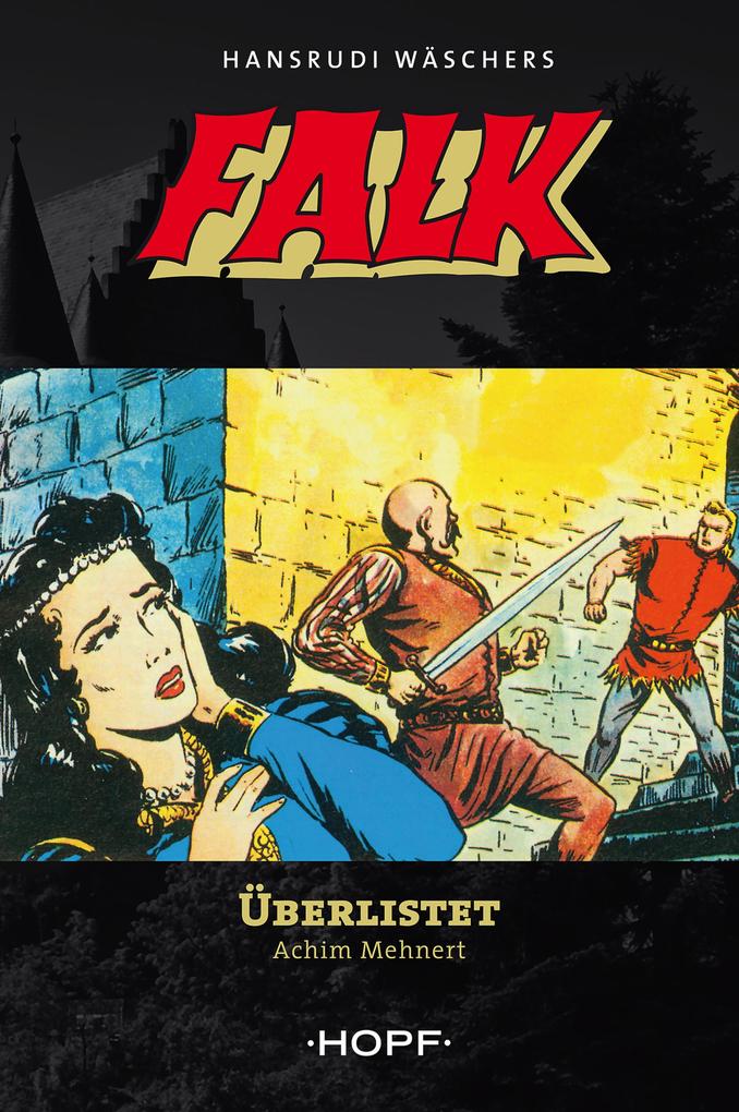 Produktbild: Falk 2: Überlistet! | Achim Mehnert