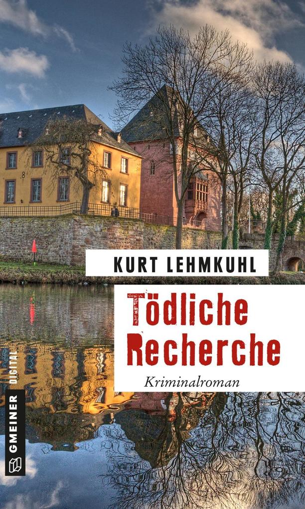 Produktbild: Tödliche Recherche | Kurt Lehmkuhl