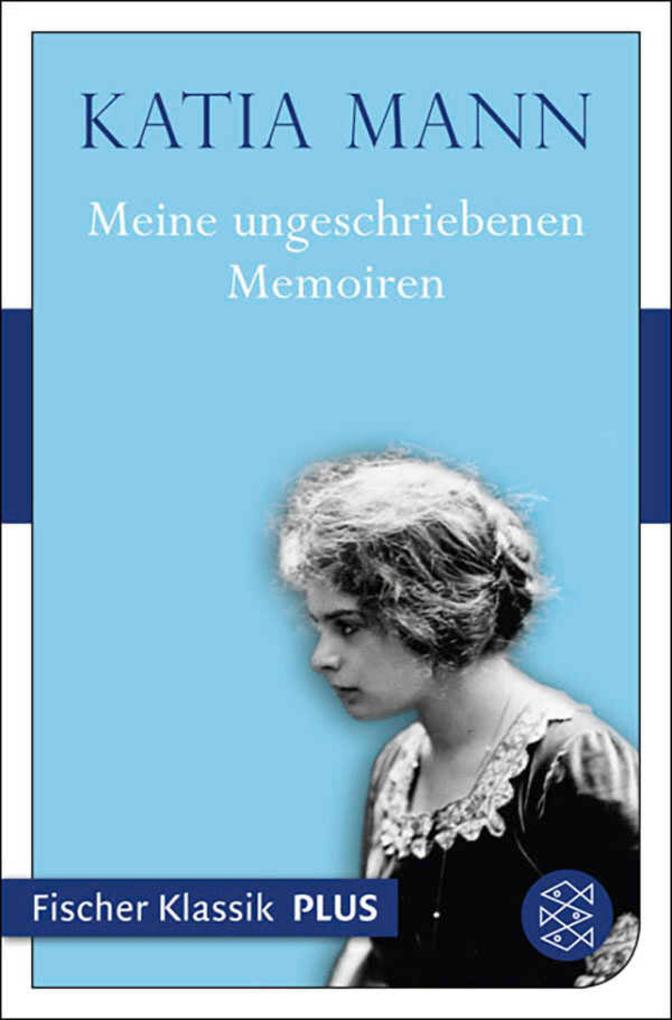 Produktbild: Meine ungeschriebenen Memoiren | Katia Mann