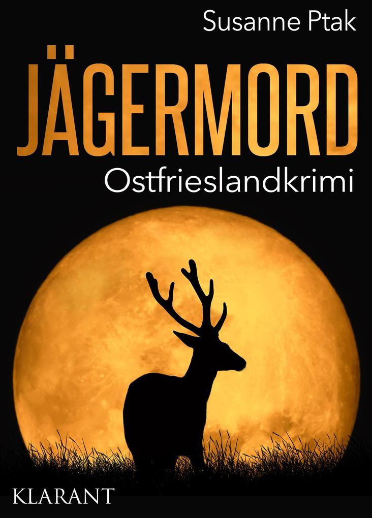 Produktbild: Jägermord. Ostfrieslandkrimi | Susanne Ptak
