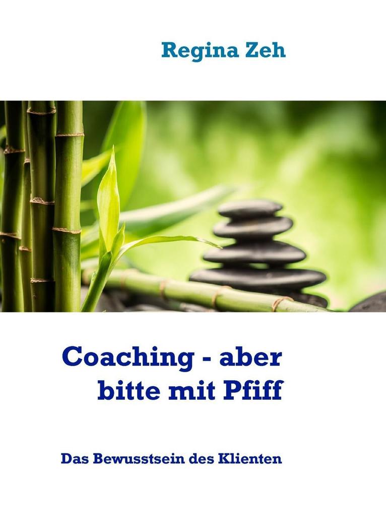 Produktbild: Coaching - aber bitte mit Pfiff | Regina Zeh
