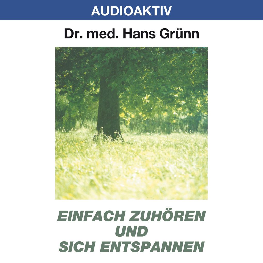 Produktbild: Einfach zuhören und sich entspannen | Dr. Hans Grünn