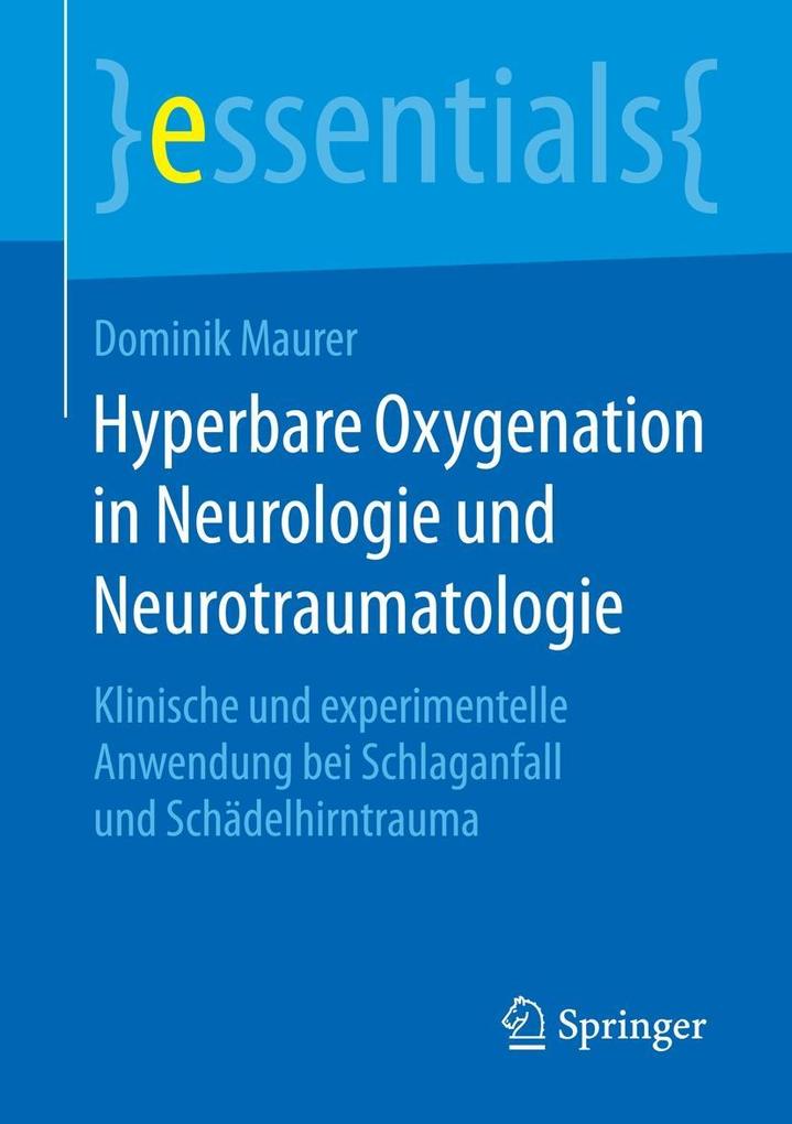 Produktbild: Hyperbare Oxygenation in Neurologie und Neurotraumatologie | Dominik Maurer