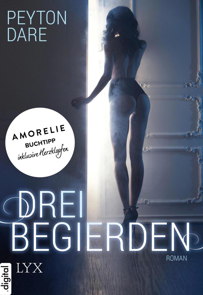 Produktbild: Drei Begierden | Peyton Dare
