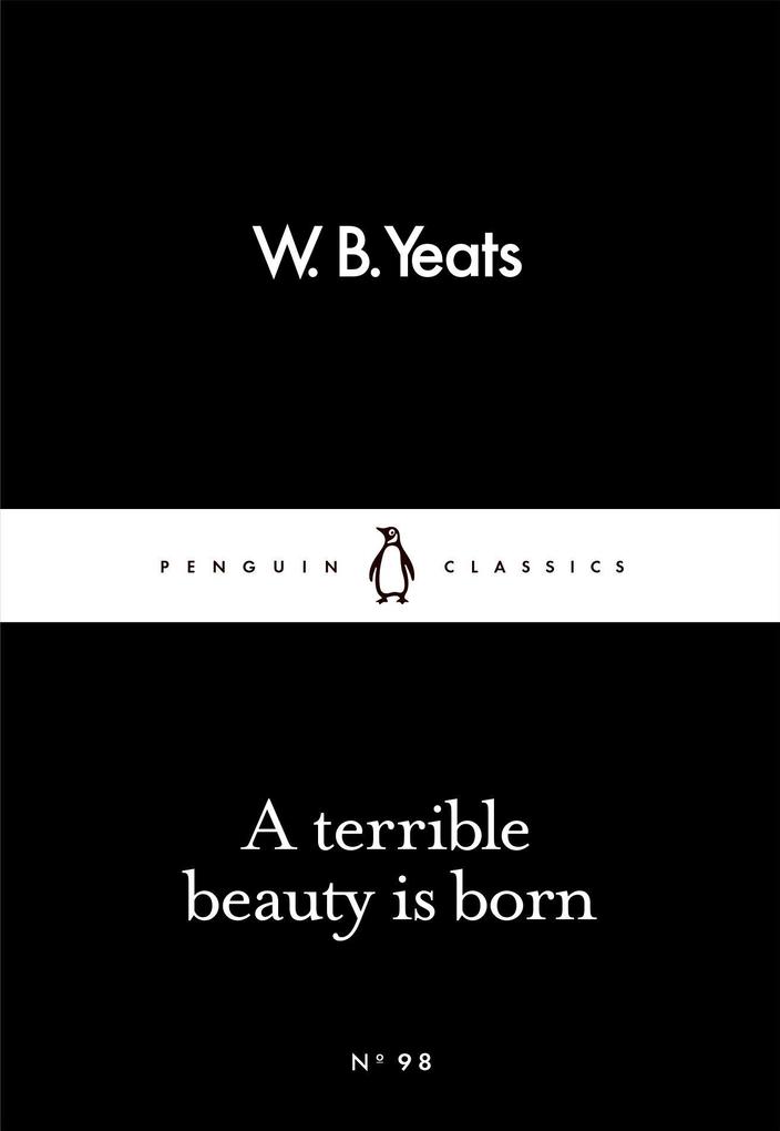 Produktbild: A Terrible Beauty Is Born | W. B. Yeats