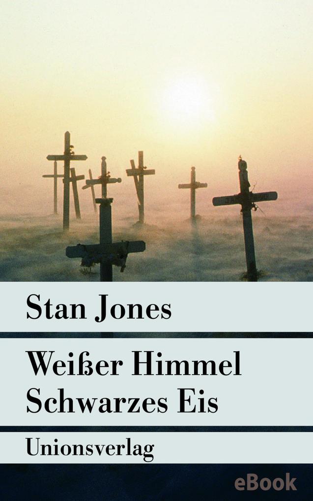 Produktbild: Weißer Himmel, Schwarzes Eis | Stan Jones