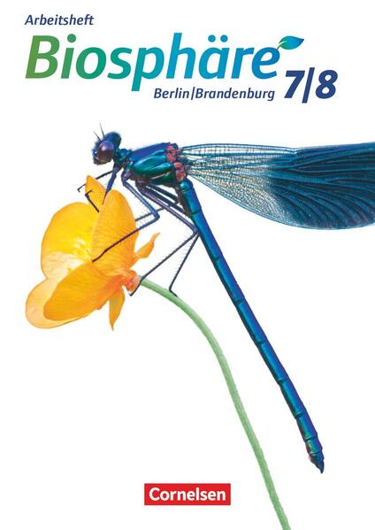 Produktbild: Biosphäre Sekundarstufe I 7./8. Schuljahr- Gymnasium Berlin/Brandenburg - Arbeitsheft | Adria Wehser