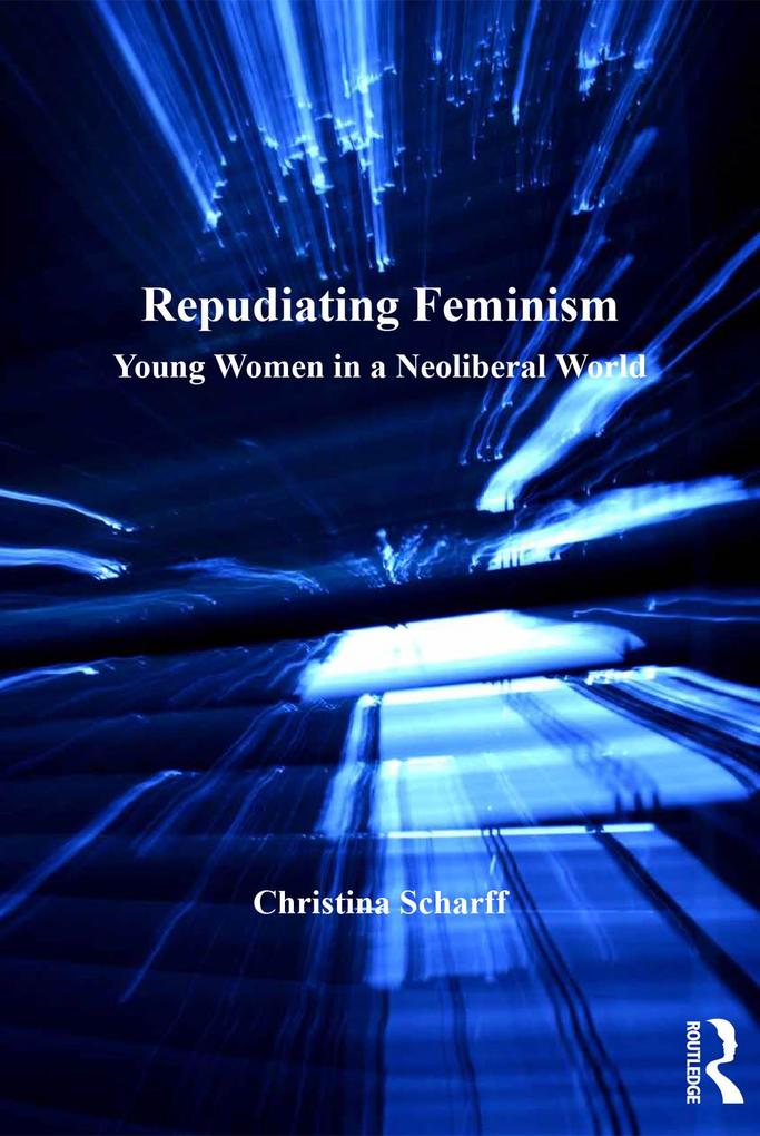 Repudiating Feminism als eBook pdf