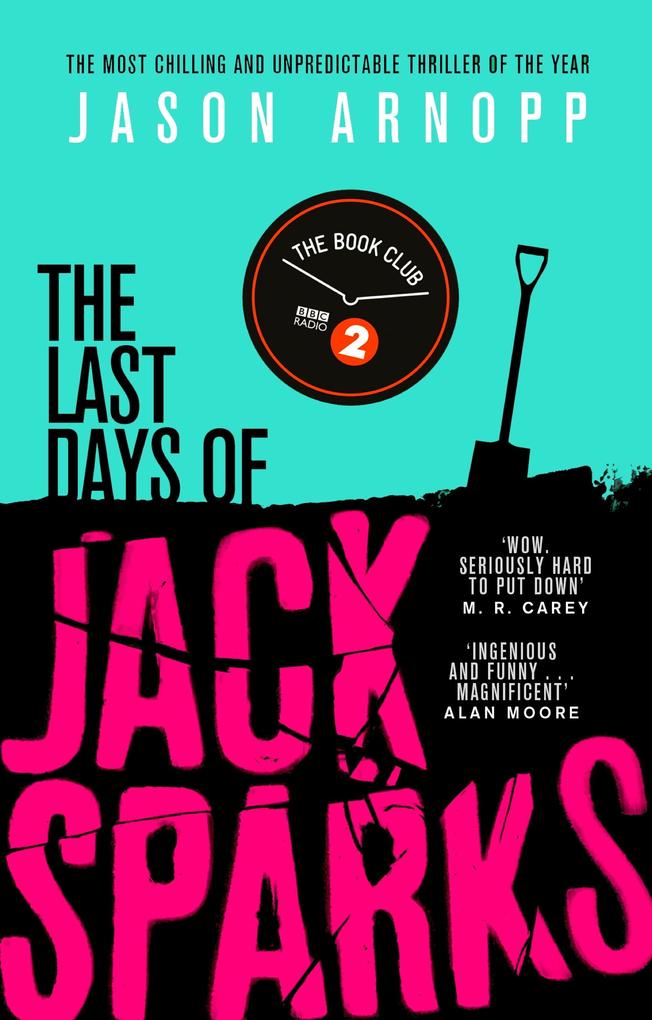Produktbild: The Last Days of Jack Sparks | Jason Arnopp