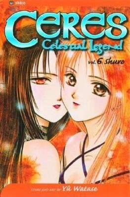 Produktbild: Ceres: Celestial Legend, Vol. 6 | Yuu Watase