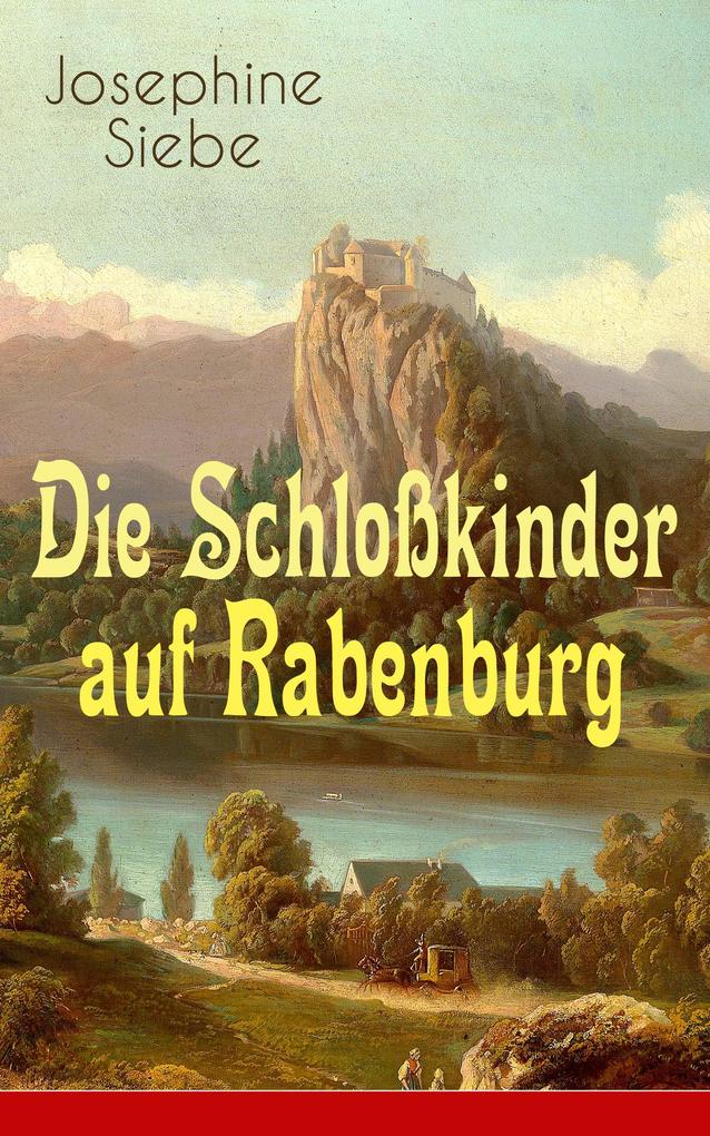 Produktbild: Die Schloßkinder auf Rabenburg | Josephine Siebe