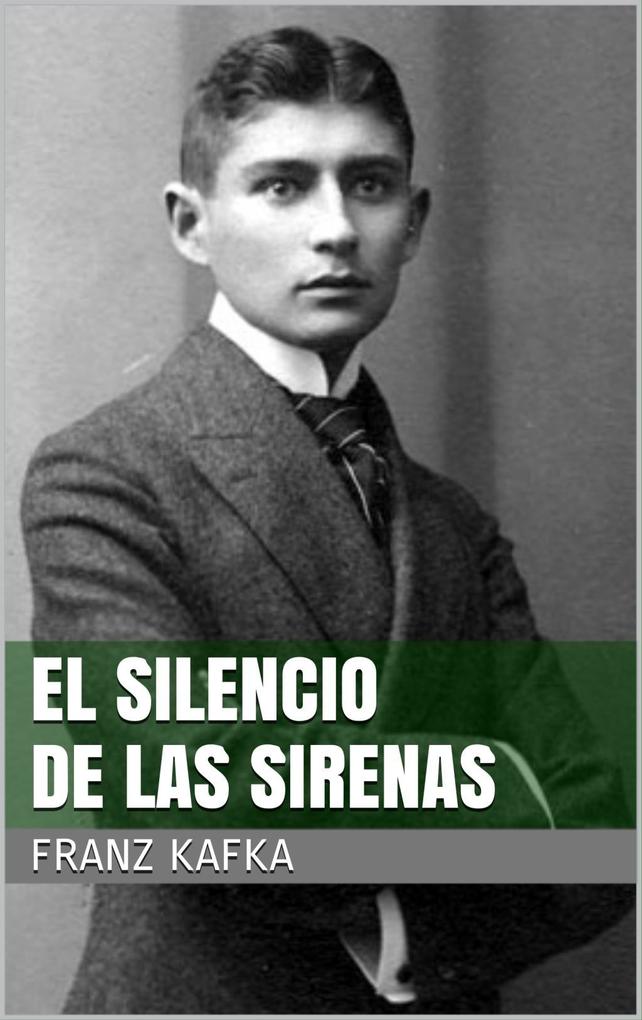 Produktbild: El silencio de las sirenas | Franz Kafka