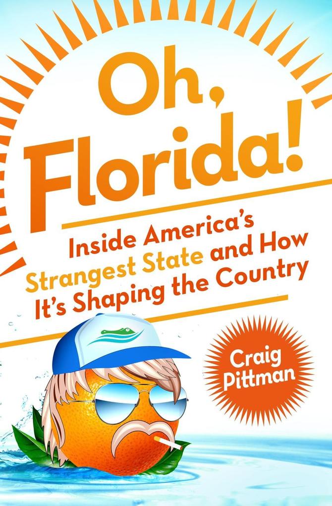 Produktbild: Oh, Florida! | Craig Pittman